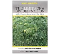 The Limits Of A Divided Nation With Perspectives From The Bible