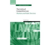 The Limits Of Competition Law, Oxford Studies in European Law Tony Prosser (Auteur)