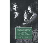 The Limits Of Eroticism In Post-Petrarchan Narrative
