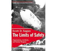 Scott D. Sagan – The Limits of Safety – Princeton Studies in International History and Politics
