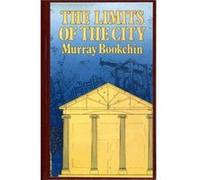 The Limits of the City by Murray Bookchin Murray Bookchin (Auteur)
