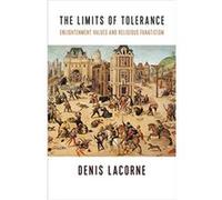 The Limits of Tolerance - Denis Lacorne - Columbia University Press - Livre en Anglais - Hardback Denis LacorneDenis Lacorne (Auteur)