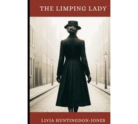 The Limping Lady: Based on the True Story of America's Most Decorated Female Spy