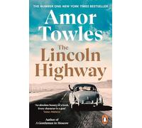 The Lincoln Highway: A New York Times Number One Bestseller