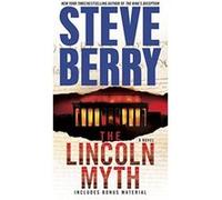 The Lincoln Myth (Cotton Malone Thrillers) Berry, Steve (Auteur)