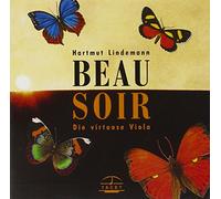 The Lindemann Series Vol. I : Beau Soir. Die Virtuose Viola