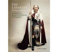 The Lindsays of Balcarres Ludovic Lindsay (Auteur)