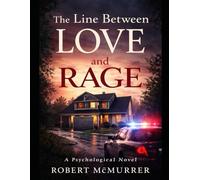 The Line Between Love and Rage