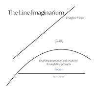 The Line Imaginarium, Imagine More: Book 6
