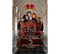 The Line Of Succession 5: Royal Prerogative