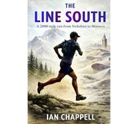 The Line South: A 2000 mile run from Yorkshire to Morocco