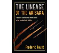 The Lineage of the Arisaka: Facts and Circumstance in the History of the Arisaka Family of Rifles