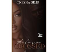 The Lines We Crossed