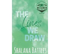The Lines We Draw: The Grand Mesa Men Series