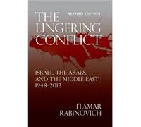 The Lingering Conflict by Itamar Rabinovich Itamar Rabinovich (Auteur)