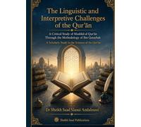 The Linguistic and Interpretive Challenges of the Qur'an: A Critical Study of Mushkil al-Qur'an Through the Methodology of Ibn Qutaybah