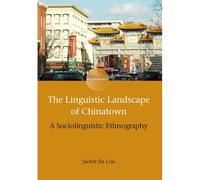 The Linguistic Landscape Of Chinatown