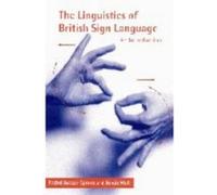 The Linguistics of British Sign Language Bencie Woll, Rachel Sutton-Spence (Auteur)