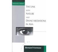 The Link With Nature and Divine Mediations in Asia, Diogenes, No 174