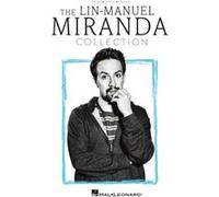 Lin-Manuel Miranda – The Lin-Manuel Miranda Collection – Partition Piano/Vocal/Guitare