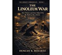 The Linoleum War: How Women and Data Helped Win the Battle of the Atlantic