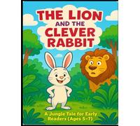 The Lion and the Clever Rabbit