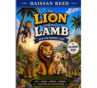 The Lion and The Lamb: Into the Promise Land