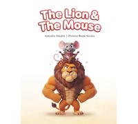 The Lion and the Mouse: A Gentle Aesop’s Fable Read-Aloud for Ages 3-5