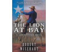 The Lion at Bay: A Western Historical Fiction Series
