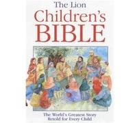 The Lion Childrens Bible by Pat Alexander Alexander, Pat (Auteur)