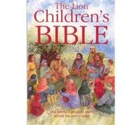 The Lion Childrens Bible by Pat Alexander Alexander, Pat (Auteur)