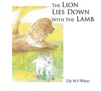 The Lion Lies Down With The Lamb