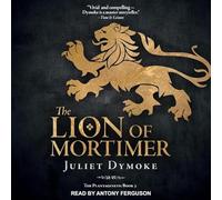 The Lion of Mortimer (Plantagenets)