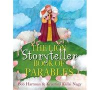 The Lion Storyteller Book of Parables by Bob Hartman Bob Hartman (Auteur)