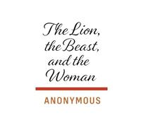 The Lion, the Beast, and the Woman
