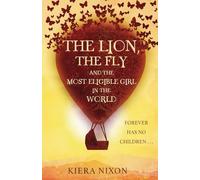 The Lion, the Fly and the Most Eligible Girl in the World