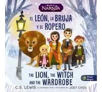 The Lion, The Witch, And The Wardrobe/ El León, La Bruja Y El Ropero, Bilingual Board Book