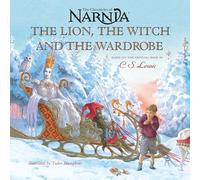 The Lion, the Witch and the Wardrobe: Picture Book Edition