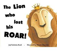 The Lion Who Lost His Roar!