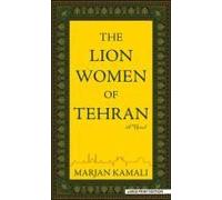 The Lion Women Of Tehran