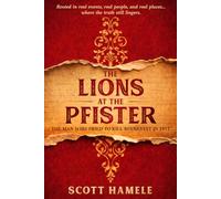 The Lions at The Pfister: The Man Who Tried to Kill Roosevelt in 1912