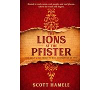The Lions at The Pfister: The Man Who Tried to Kill Roosevelt in 1912