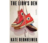 The Lion's Den A Novel - Kate Bernheimer - Little, Brown and Company - ebook (ePub) - Livre