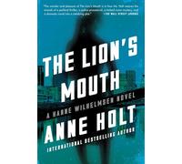 The Lion's Mouth: Hanne Wilhelmsen Book Four