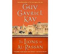 The Lions of Al-Rassan Guy Gavriel Kay (Auteur)