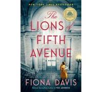 The Lions of Fifth Avenue: A Novel