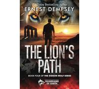 The Lion's Path: A Gideon Wolf Paranormal Shape Shifter Thriller