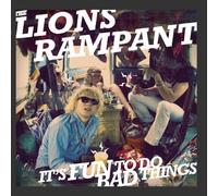 The Lions Rampant - It's Fun To Do Bad Things