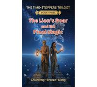 The Lion's Roar and the Final Magic