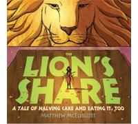 The Lions Share by Matthew McElligott Matthew McElligott (Auteur)